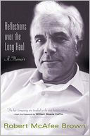 Reflections over the Long Haul: A Memoir