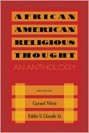 African American Religious Thought: An Anthology