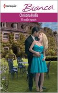 El Noble Frances (The French Aristocrat's Baby) (Harlequin Bianca Series #838)