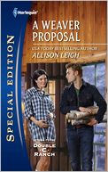 A Weaver Proposal (Harlequin Special Edition Series #2174)
