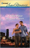 A Safe Place (Harlequin Super Romance Series #1768)