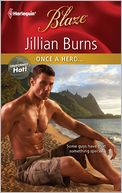 Once a Hero... (Harlequin Blaze Series #670)