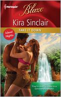 Take It Down (Harlequin Blaze Series #672)