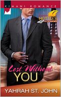 Lost Without You (Harlequin Kimani Romance Series #282)
