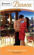 Libres Para El Amor (A Spanish Awakening) (Harlequin Bianca Series #834)