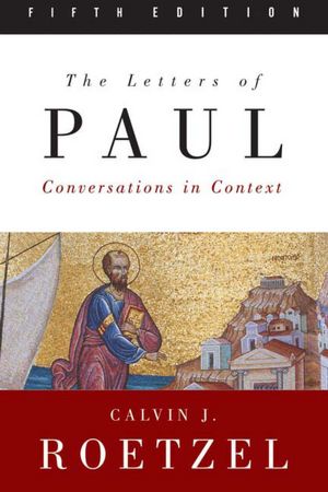 Letters of Paul, Fifth Edition: Conversations in Context
