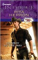 Cowboy to the Max (Harlequin Intrigue Series #1336)