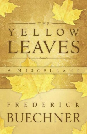 The Yellow Leaves: A Miscellany