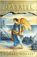 Gabriel: Communicating with the Archangel for Inspiration & Reconciliation