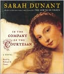 In the Company of the Courtesan: A Novel