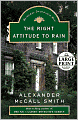 The Right Attitude to Rain (Isabel Dalhousie Series #3)