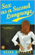 Sex as a Second Language