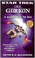 Star Trek I.K.S. Gorkon #1: A Good Day to Die