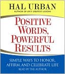 Positive Words, Powerful Results