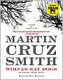 Wolves Eat Dogs (Arkady Renko Series #5)