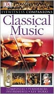Eyewitness Companions: Classical Music