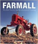 Farmall: The Red Tractor that Revolutionized Farming