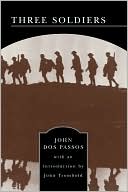 Three Soldiers (Barnes & Noble Library of Essential Reading)