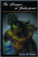 The Stranger in Shakespeare: Studies in the Archetypal Underworld of the Plays