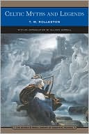 Celtic Myths and Legends (Barnes & Noble Library of Essential Reading)