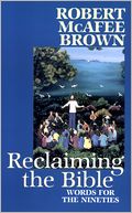 Reclaiming the Bible: Words for the Nineties