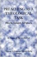 Preaching As A Theological Task