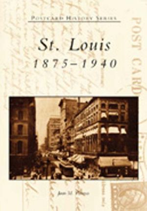 St. Louis, Missouri: 1875-1940