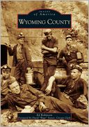 Wyoming County, West Virginia (Images of America Series)