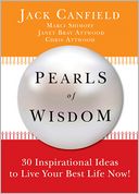 Pearls of Wisdom: 30 Inspirational Ideas to Live Your Best Life Now!