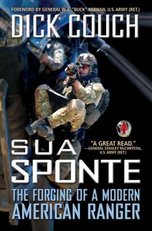 Ebook free download in italiano Sua Sponte: The Forging of a Modern American Ranger 9780425247587 by Dick Couch