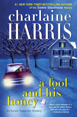 A Fool and His Honey (Aurora Teagarden Series #6)