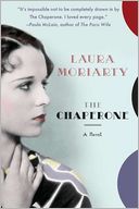 The Chaperone by Laura Moriarty: Book Cover
