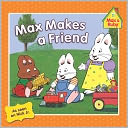 Max Makes a Friend