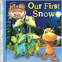 Our First Snow (Dinosaur Train Series)