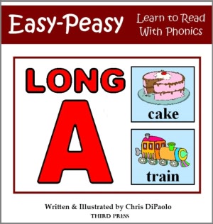 The Long A Sound - Read, Play & Practice (Learn to Read with Phonics - Vol 1)