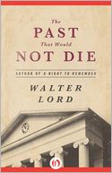 The Past That Would Not Die