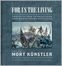 For Us the Living (Collector's Edition): The Civil War in Paintings and Eyewitness Accounts