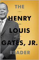 The Henry Louis Gates, Jr. Reader