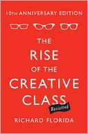 The Rise of the Creative Class--Revisited: 10th Anniversary Edition--Revised and Expanded