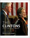 The Clintons: Their Story in Photographs