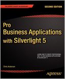 Pro Business Applications with Silverlight 5