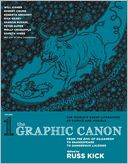 The Graphic Canon, Vol. 1: From the Epic of Gilgamesh to Shakespeare to Dangerous Liaisons