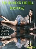 The House on the Hill (Erotica)