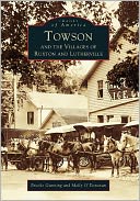 Towson, Ruxton and Lutherville (Images of America Series)