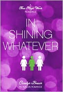 In Shining Whatever