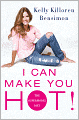 I Can Make You Hot!: The Supermodel Diet