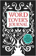 The Word Lover's Journal: A Do-It-Yourself Dictionary of Your Favorite Words