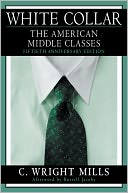 White Collar:The American Middle Classes