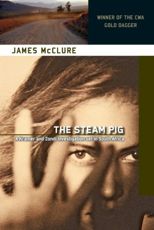 The Steam Pig: A Lieutenant Kramer and Detective Sergeant Mickey Zondi Investigation