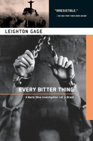 Every Bitter Thing: A Chief Inspector Mario Silva Investigation